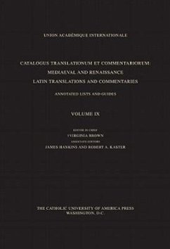 Catalogus Translationum Et Commentariorum, Volume 9: Mediaeval and Renaissance Latin Translations and Commentaries, Annotated Lists and Guides