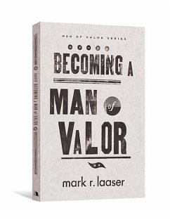 Becoming a Man of Valor - Laaser, Mark R