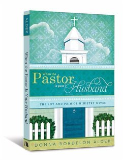 When the Pastor Is Your Husband - Alder, Donna Bordelon