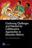Continuing Challenges and Potential for Collaborative Approaches to Education Reform