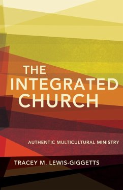 The Integrated Church - Lewis-Giggetts, Tracey M.