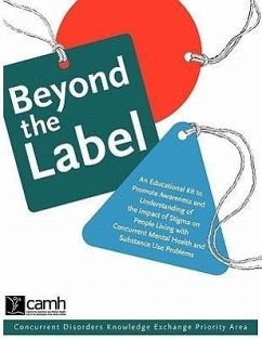 Beyond the Label: An Educational Kit to Promote Awareness and Understanding of the Impact of Stigma on People Living with Concurrent Men - Camh
