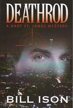 Deathrod: A Hart St. James Mystery - Ison, Bill