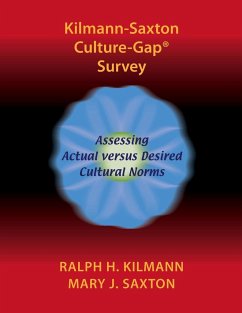 Kilmann-Saxton Culture-Gap® Survey - Kilmann, Ralph H.; Saxton, Mary J.