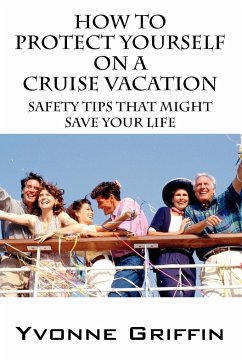 How to Protect Yourself on a Cruise Vacation - Griffin, Yvonne