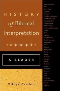 History of Biblical Interpretation - Yarchin, William