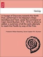 A Voyage Of Discovery Towards The North Pole, Performed In His Majesty's Ships Dorothea And Trent, Under The Command Of Capt. Davi