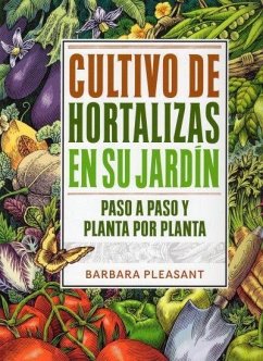 Cultivo de hortalizas en su jardín - Pleasant, Barbara