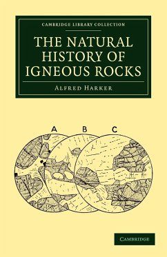 The Natural History of Igneous Rocks - Harker, Alfred