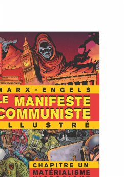 Le Manifeste Communiste (Illustré) - Chapitre Un - Marx, Karl; Engels, Friedrich