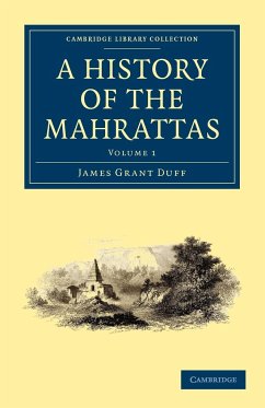 A History of the Mahrattas - Volume 1 - Duff, James Grant