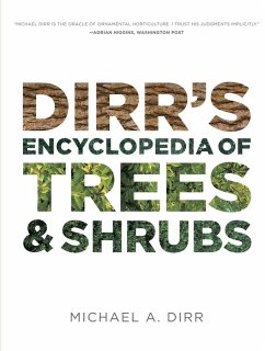 Dirrs Encyclopedia of Trees & Shrubs - Dirr, Michael A.