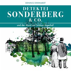 Sonderberg & Co. und der Mord auf Schloss Jägerhof - Ehrhardt, Dennis