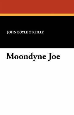 Moondyne Joe - O'Reilly, John Boyle