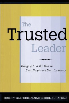 The Trusted Leader - Galford, Robert M.; Drapeau, Anne Seibold