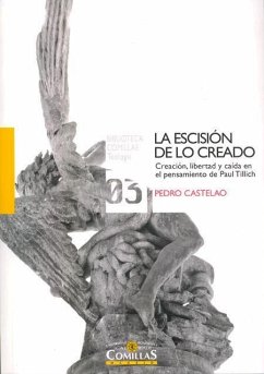 La escisión de lo creado : creación, libertad y caída en el pensamiento de Paul Tillich - Fernández Castelao, Pedro . . . [et al.