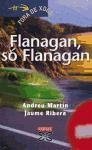 Flanagan, só Flanagan - Martín, Andreu Ribera, Jaume