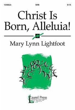 Christ Is Born, Alleluia! - Komponist: Lightfoot, Mary Lynn