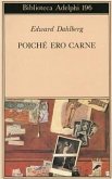 Poichè ero carne Poichè ero carne