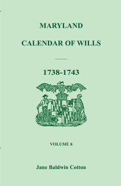 Maryland Calendar of Wills, Volume 8 - Cotton, Jane Baldwin