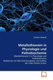 Metallothionein in Physiologie und Pathobiochemie