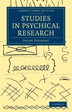 Studies in Psychical Research - Podmore, Frank