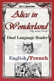 Alice In Wonderland: Dual Language Reader (English/French)