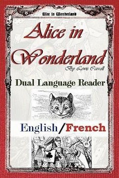 Alice In Wonderland: Dual Language Reader (English/French) - Carroll, Lewis