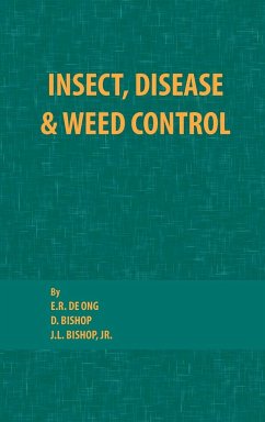 Insect, Disease and Weed Control - De Ong, E. R.; Bishop, D.
