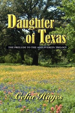 Daughter of Texas - Hayes, Celia