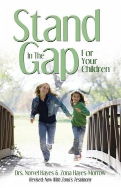 Stand in the Gap for Your Children - Hayes, Norvel