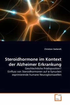 Steroidhormone im Kontext der Alzheimer Erkrankung - Seelandt, Christian