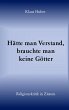 Hätte man Verstand, brauchte man keine... - Bild 1