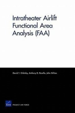 Intratheater Airlift Functional Area Analysis (Faa) - Orletsky, David T; Rosello, Anthony D; Stillion, John