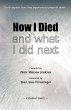 How I Died (and What I Did Next) - Bild 1
