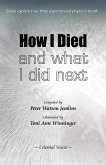 How I Died (and What I Did Next)