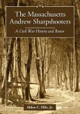 The Massachusetts Andrew Sharpshooters The Massachusetts Andrew Sharpshooters