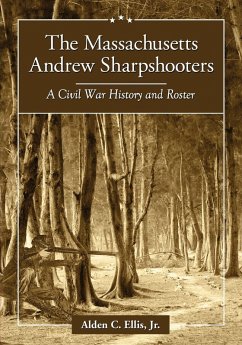 The Massachusetts Andrew Sharpshooters - Ellis, Alden C.