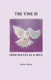 The Vine III, from Heaven as a Dove