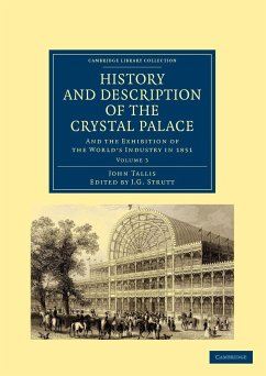 History and Description of the Crystal Palace - Tallis, John