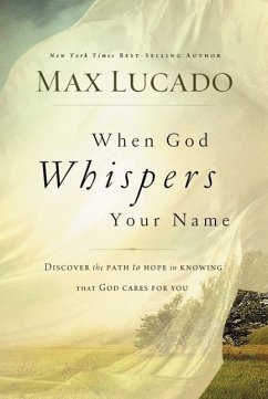 When God Whispers Your Name - Lucado, Max