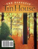 Tin House Magazine: The Ecstatic: Vol. 13, No. 1