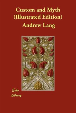 Custom and Myth (Illustrated Edition) - Lang, Andrew