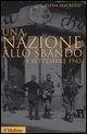 Una nazione allo sbando. L'armistizio italiano del settembre 1943 e le sue conseguenze