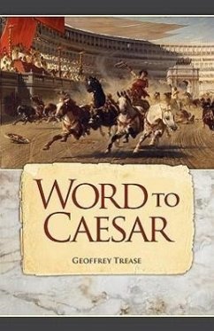 Word to Caesar - Trease, Geoffrey