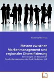 Messen zwischen Markenmanagement und regionaler Diversifizierung