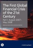 The First Global Financial Crisis of the 21st Century - Part I The First Global Financial Crisis of the 21st Century - Part I