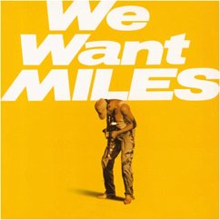 We Want Miles - Davis,Miles