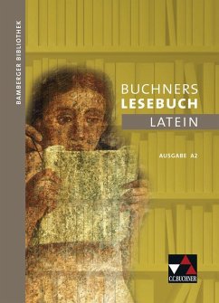 Bamberger Bibliothek 2 Buchners Lesebuch Latein A 2 - Dronia, Michael; Kipf, Stefan; Köhler, Alexandra; Korda, Birgit; Lobe, Michael