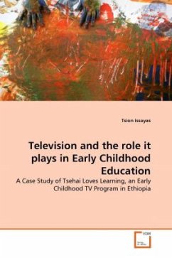 Television and the role it plays in Early Childhood Education - Issayas, Tsion